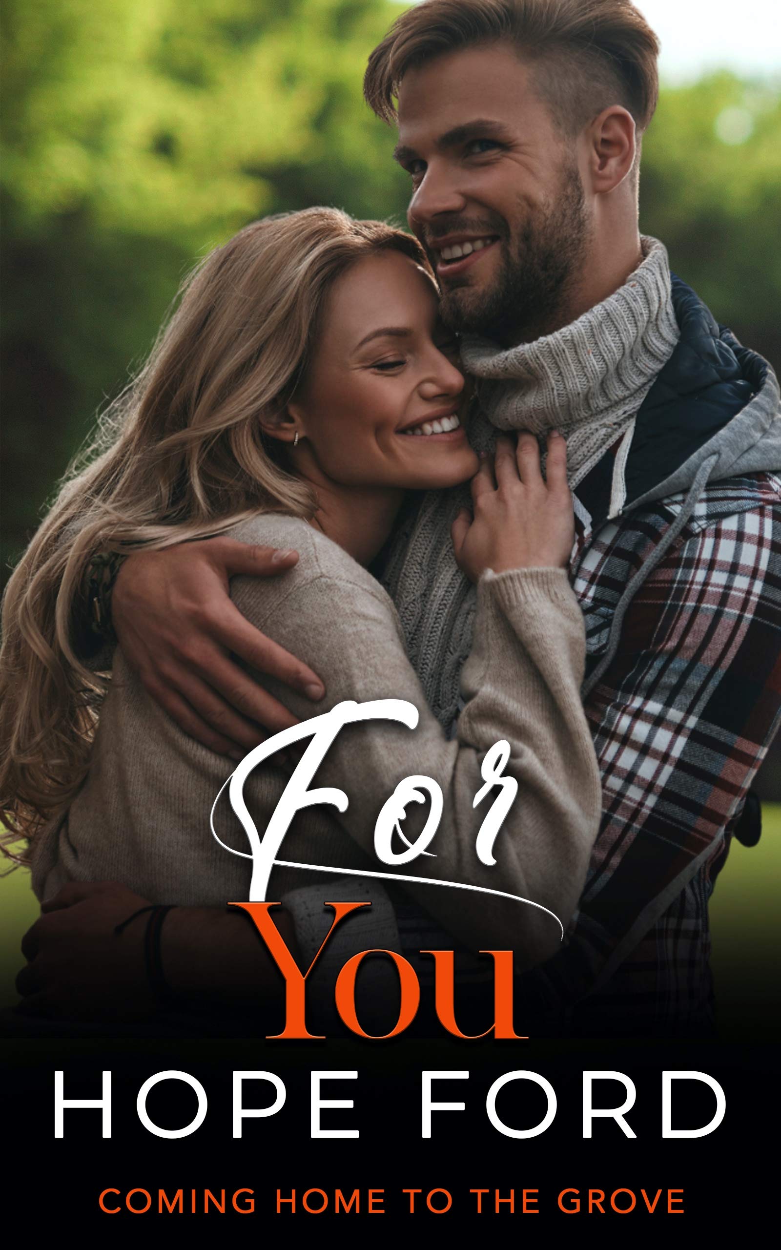 For You (Coming Home to the Grove #5)