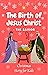 The Birth of Jesus Christ - The Savior by Bhagya Singh