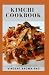 KIMCHI COOKBOOK by Vincent Brown