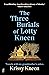 The Three Burials of Lotty ...