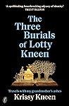 The Three Burials of Lotty Kneen