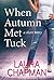 When Autumn Met Tuck  (Autu...