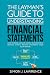 The Layman’s Guide to Understanding Financial Statements by Simon J. Lawrence