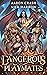 Dangerous Playmates by Aaron Crash