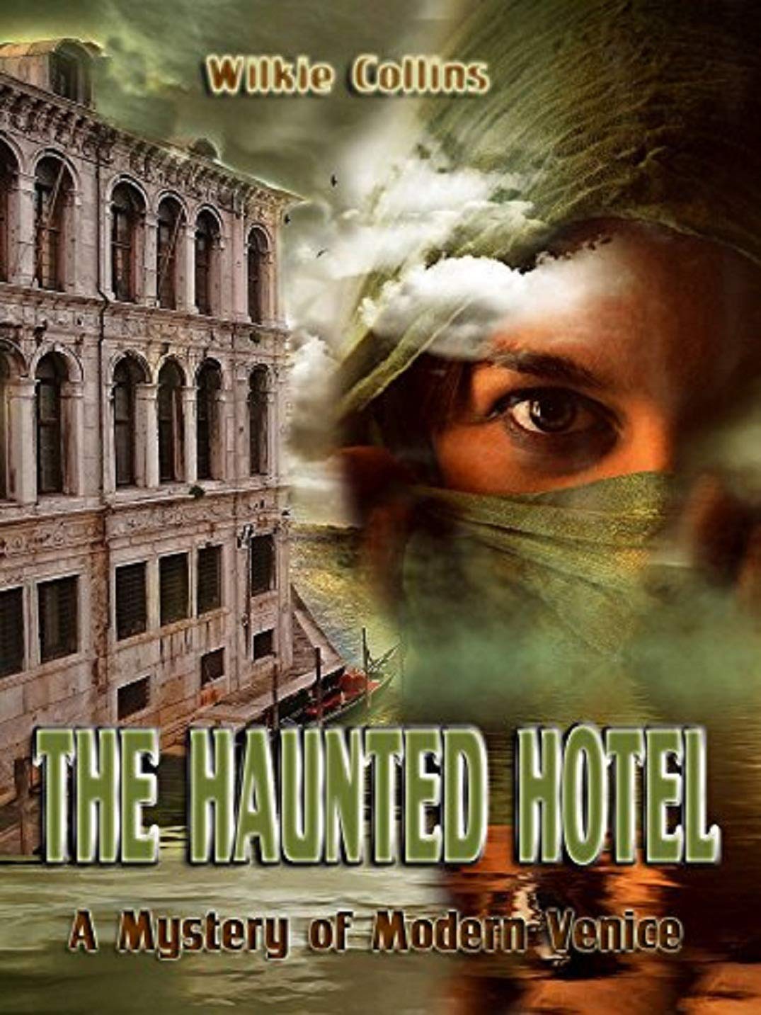 The Haunted Hotel: A Mystery of Modern Venice