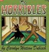 The Horribles by Carolyn Watson-Dubisch