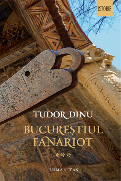 Bucureștiul fanariot: 3. Viață cotidiană, divertisment, cultură (Paperback)