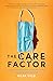 The Care Factor by Ailsa Wild