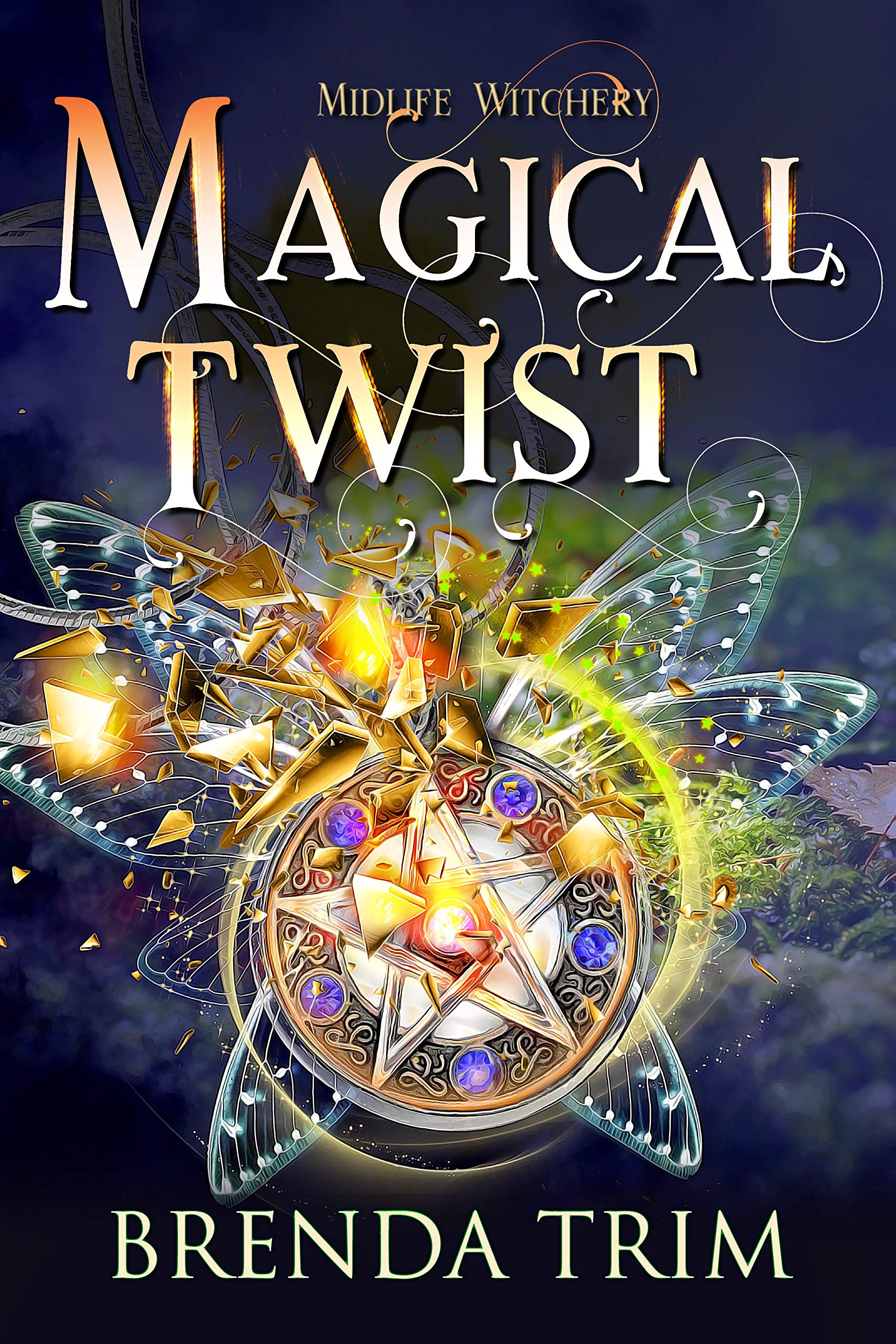 Magical Twist (Midlife Witchery, #3; Midlife Mysteries & Magic, #3)