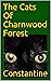 The Cats Of Charnwood Fores...