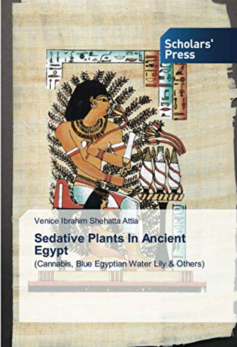 Sedative Plants In Ancient Egypt (Paperback)