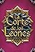 La corte de los leones (Espejismo, #2)