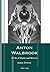 Anton Walbrook: A Life of M...