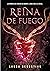 Reina de fuego (Princesa de cenizas, #3)