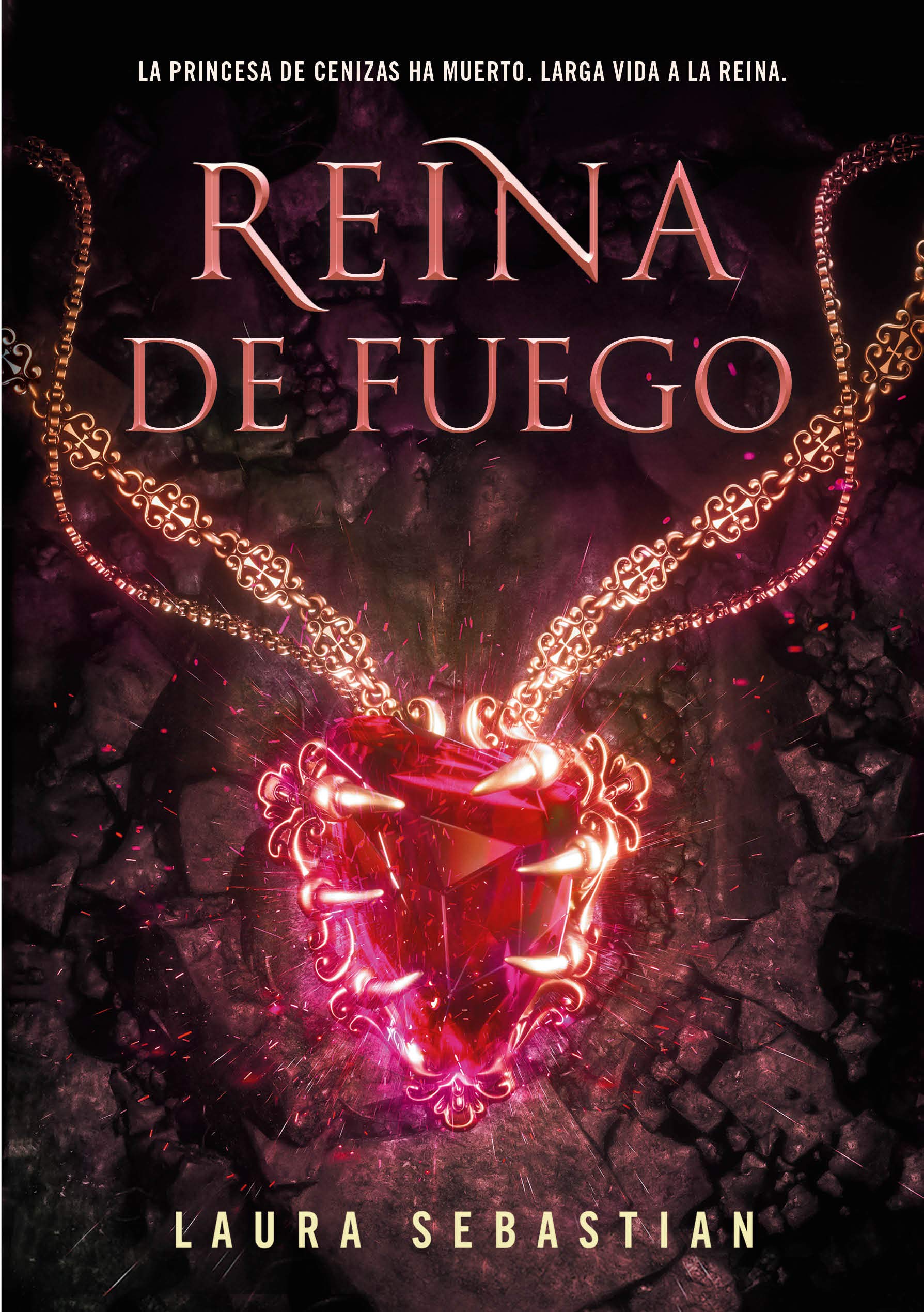 Reina de fuego (Princesa de cenizas, #3)