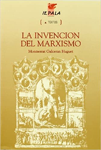 La Invención del Marxismo (Unknown Binding)
