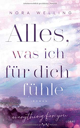 Alles, was ich für dich fühle (Everything for you, #1)