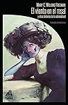 El viento en el rosal y otras historias de lo sobrenatural by Mary Eleanor Wilkins Freeman