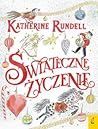 Świąteczne życzenie by Katherine Rundell
