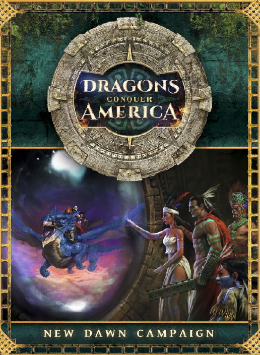 Dragons Conquer America: New Dawn Campaign (Hardcover)