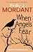 When Angels Fear