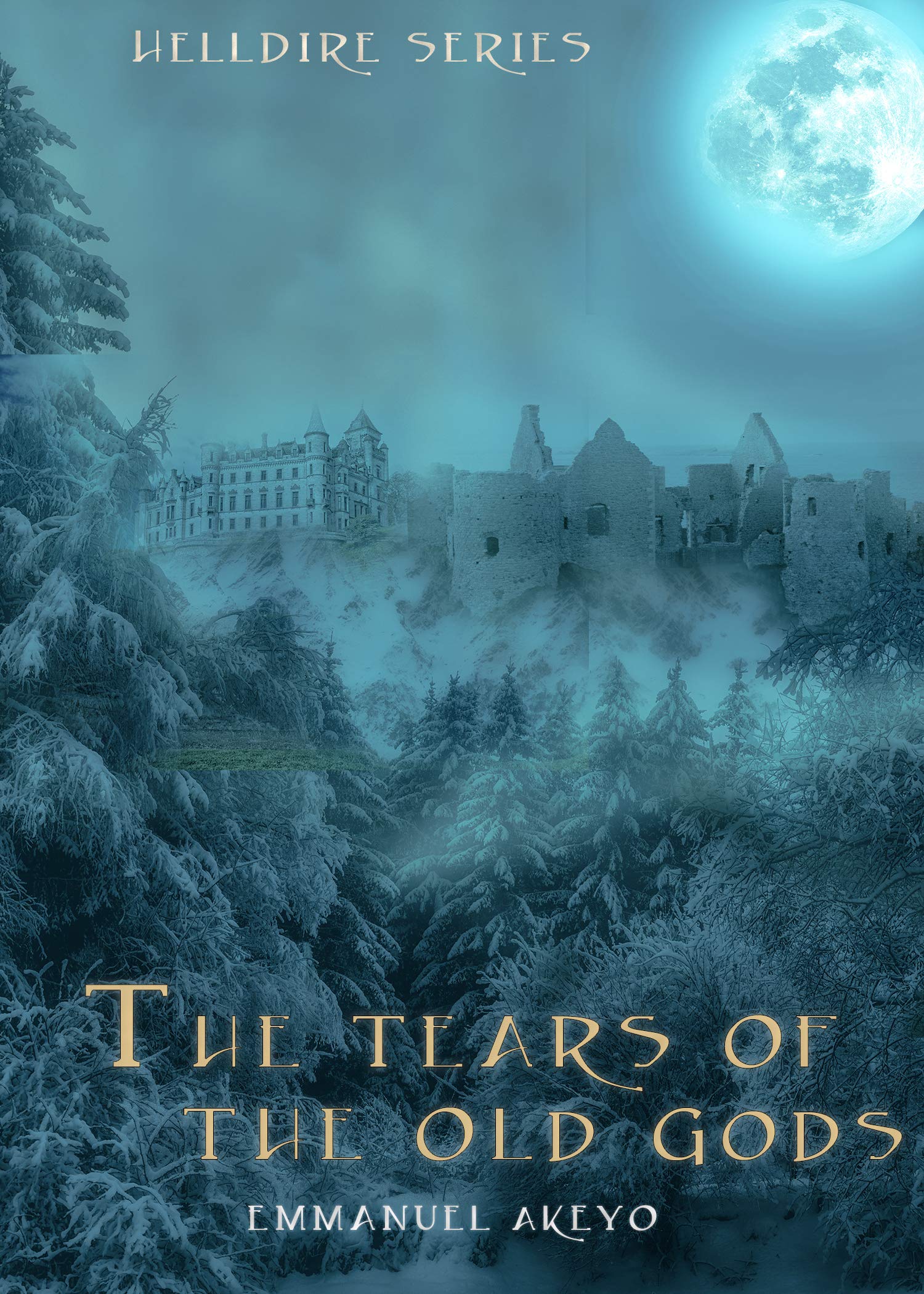 The Tears of the Old Gods (Helldire #1)