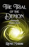 The Trial of the Demon by Renee Marski