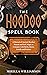 The Hoodoo Spell Book by Mirella Williamson