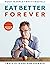 Eat Better Forever