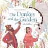 The Donkey and the Garden by Devora Busheri