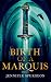 Birth of a Marquis: Prequel...