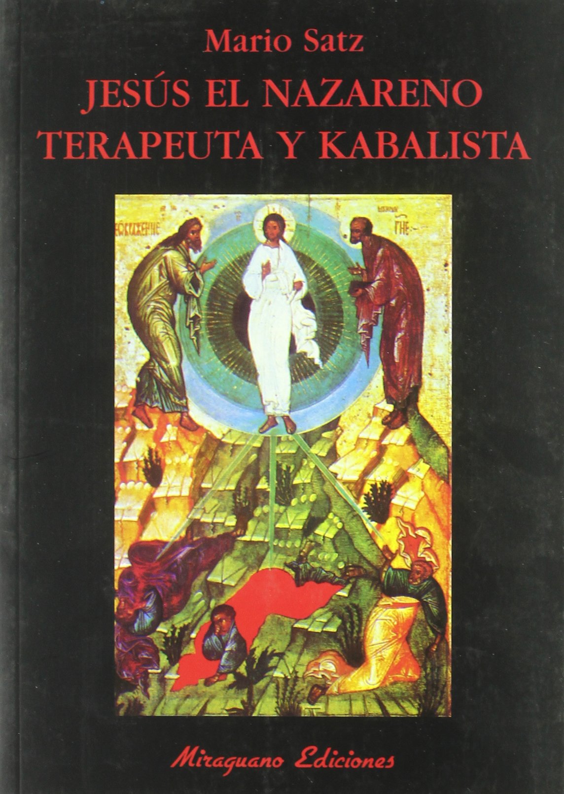 Jesús el Nazareno, terapeuta y kabalista (Paperback)