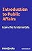 Introduction to Public Affairs