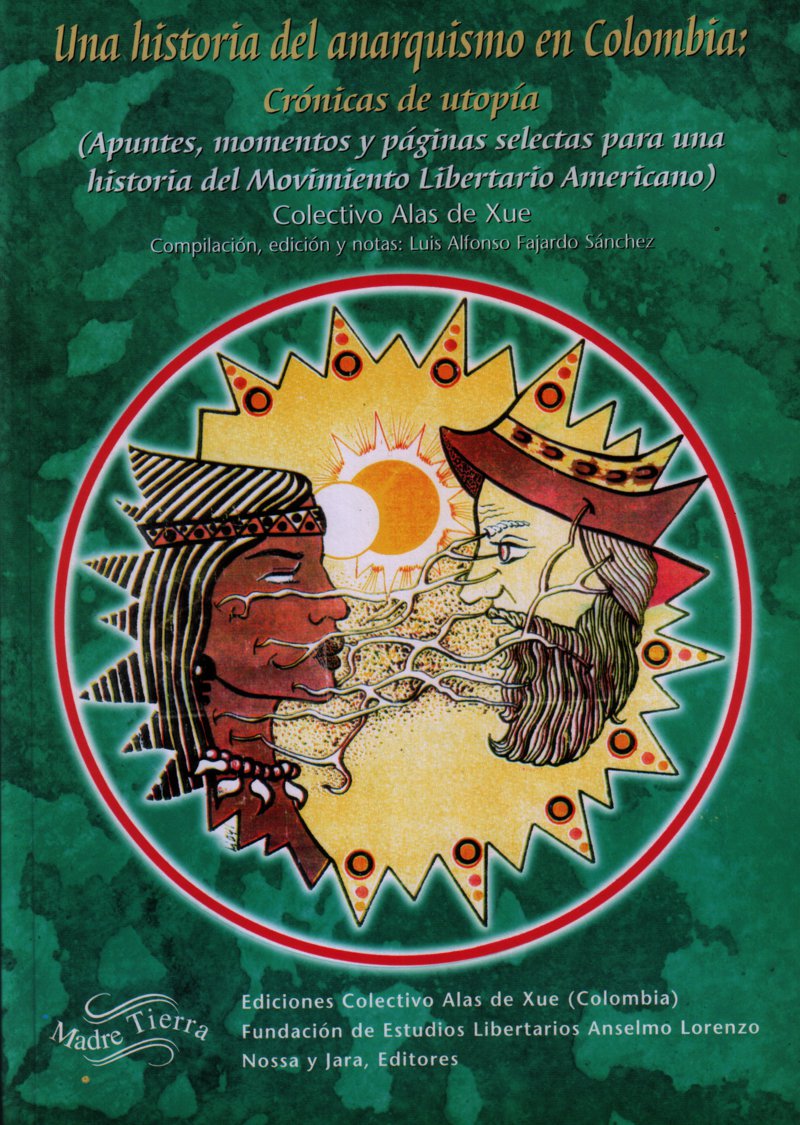 Una historia del anarquismo en Colombia: crónicas de utopía (Paperback)