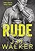 Rude (King's Harlots MC, #4)