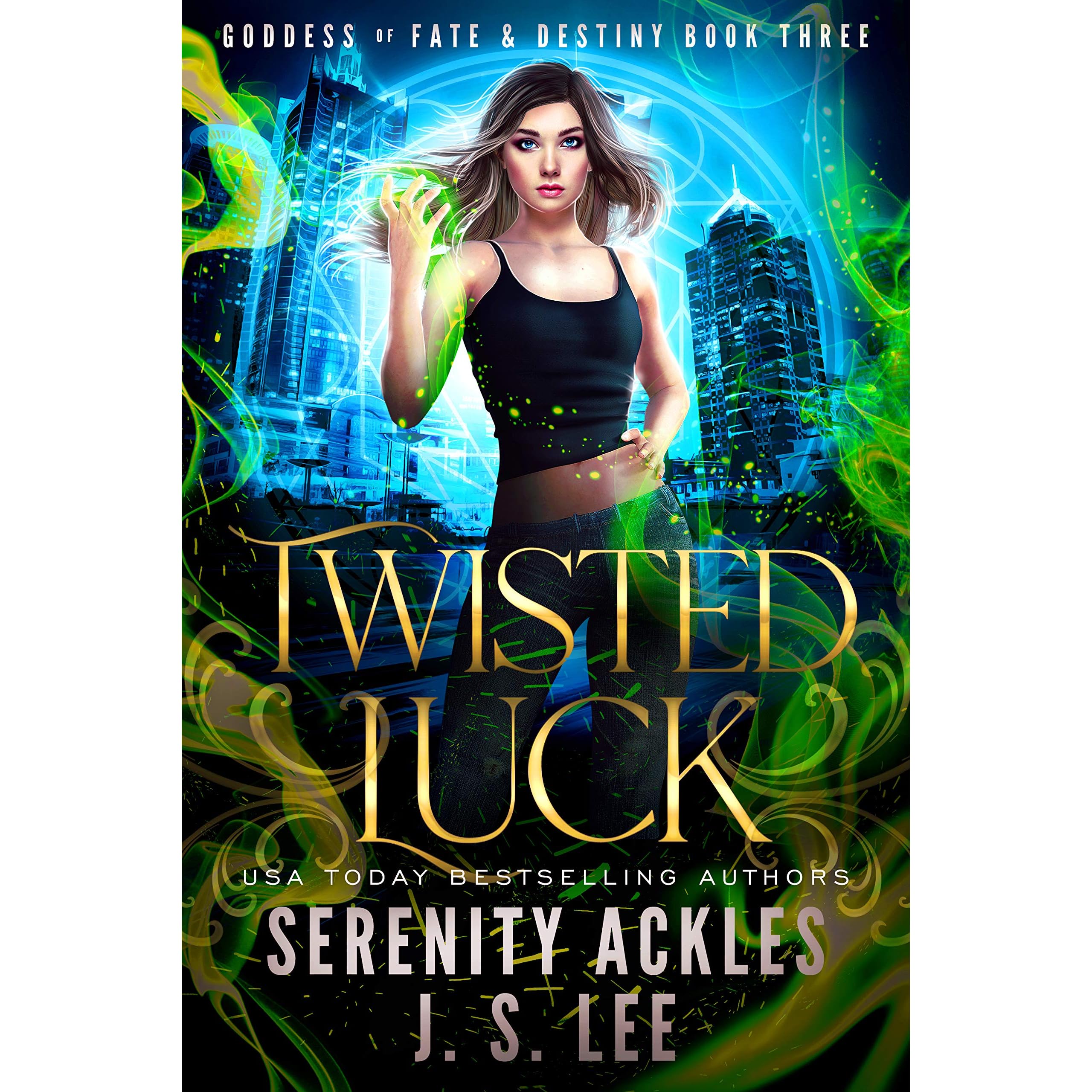 Twisted Luck Goddess Of Fate Destiny 3 By Serenity Ackles