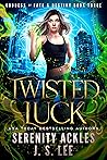 Twisted Luck (Goddess of Fate & Destiny #3)
