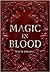 Magic in Blood by Mayté Losada