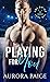 Playing For You (Hot on Ice...