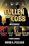 Cullen and Cobb Mysteries 4-Book Bundle: None So Deadly / Last Song Sung / Dead Air / Serpents Rising