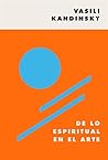 De lo espiritual en el arte by Wassily Kandinsky