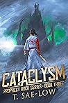 Cataclysm: A Young Adult Epic Fantasy Adventure (Prophecy Rock Series Book 3)