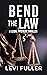 Bend The Law 5