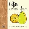 Life, Orange to Pear