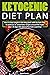 Ketogenic Diet Plan: How to...