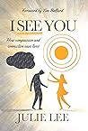 I See You : How C...