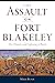 The Assault on Fort Blakele...