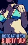 Erotic Art of You...