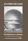 La Filosofia del Derecho de Habermas y Luhmann