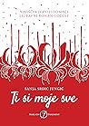Ti si moje sve